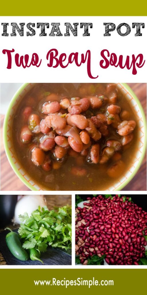 Instant Pot Two Bean Soup Recipe