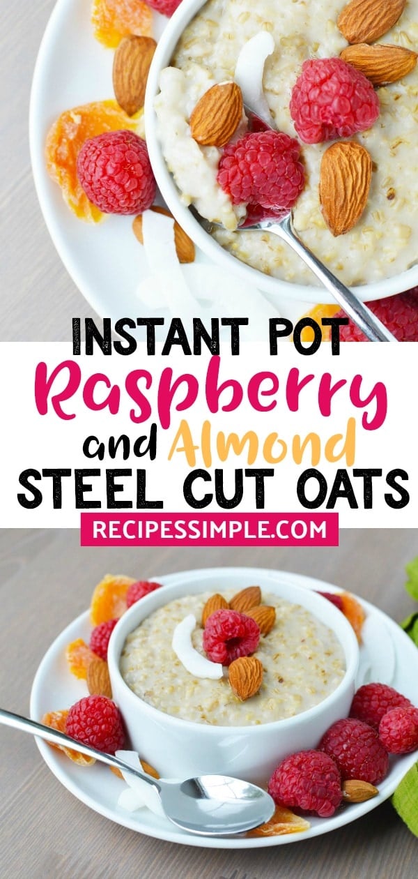 Instant Pot Steel Cut oats are a delicious breakfast and you can add your favorite toppings such as coconut flakes, peanut butter, fruit, berries or nuts. A healthy breakfast to start your morning. #instantpotrecipes #instantpotsteelcutoats #healthybreakfast #breakfastrecipes