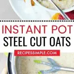 Instant Pot Steel Cut Oats