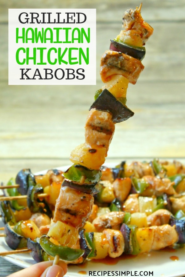 Hawaiian Chicken Kabobs are perfect for summer grilling and are incredibly delicious! #hawaiianchickenkabobs #chickenkabobs #chickenskewers #grilledchicken #chickenkebabs #grilledchickenkabobs