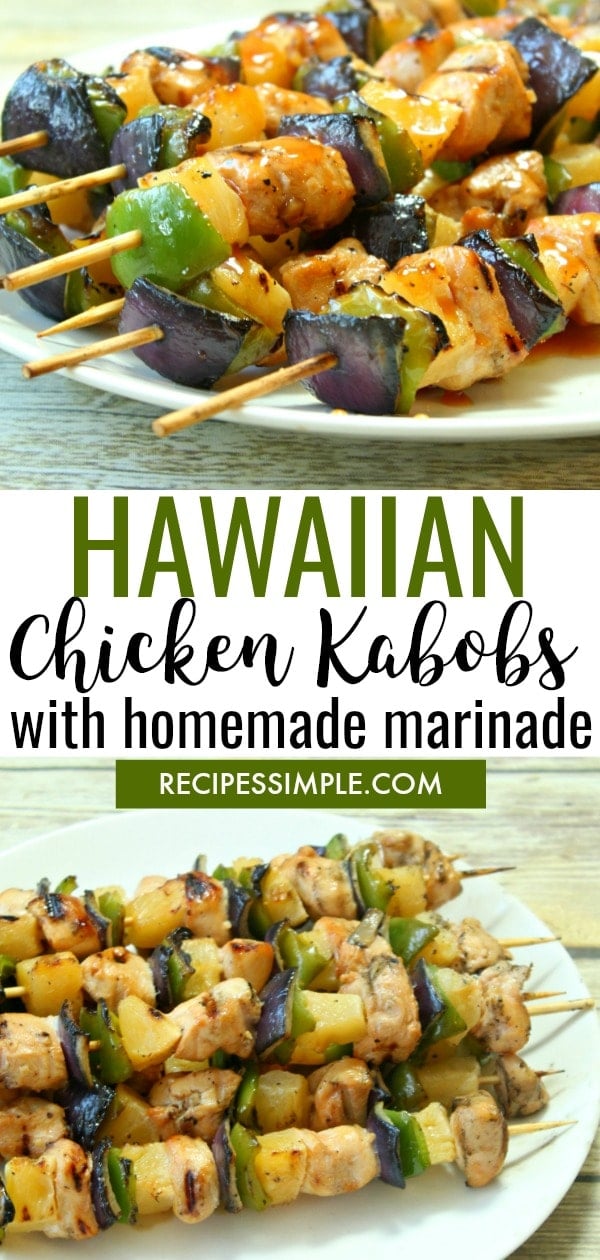Hawaiian Chicken Kabobs are perfect for summer grilling with the most amazing tasting homemade marinade sauce that gives them so much flavor! #chickenrecipes #hawaiianchickenkabobs #chickenkabobs #chickenskewers #grilledchicken #chickenkebabs #grilledchickenkabobs
