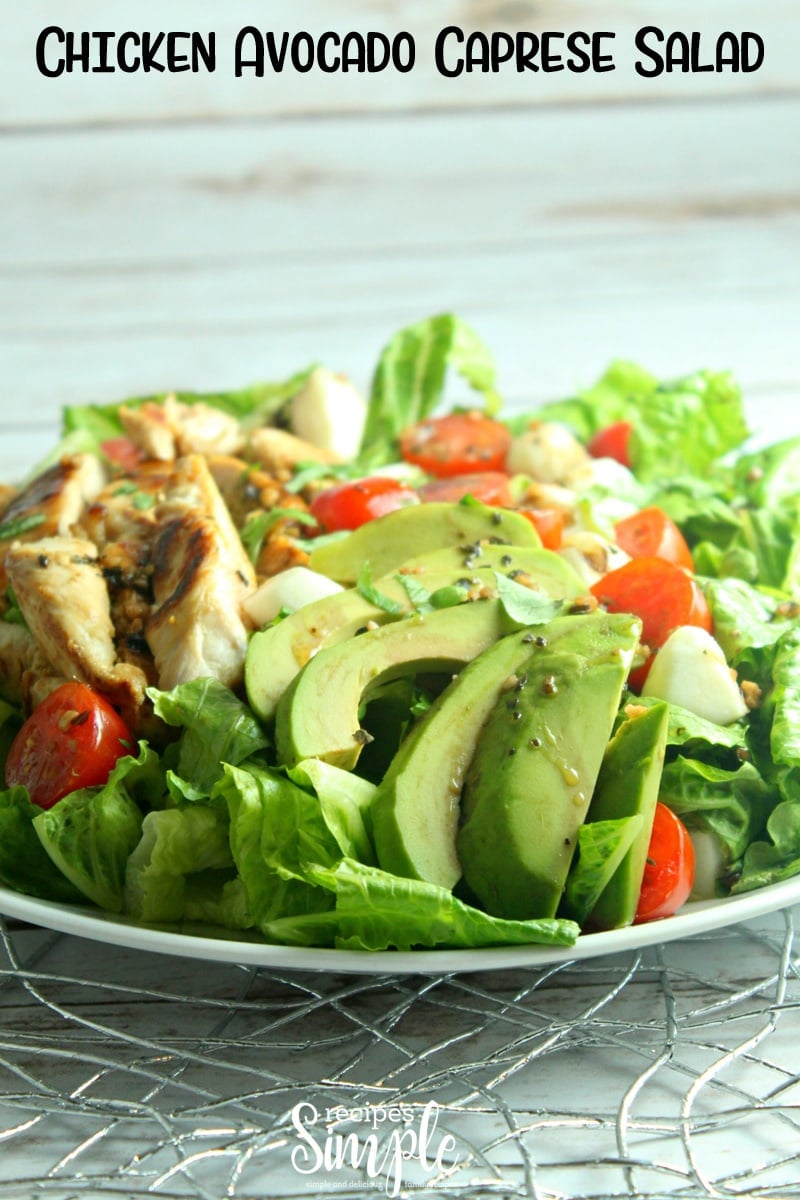 Chicken Avocado Caprese Salad is a flavor packed, quick and easy salad drizzled with homemade Balsamic Vinaigrette. #chickenavocadocapresesSalad #saladrecipes #