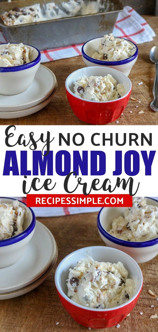 Satisfy your ice cream craving with this homemade easy, creamy and delicious No Churn Almond Joy Ice Cream. Perfect summer dessert. #icecreamrecipes #nochurnicecream #almondjoyicecream #dessert