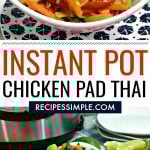 Easy Instant Pot Chicken Pad Thai Recipe