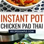 Easy Instant Pot Chicken Pad Thai Recipe