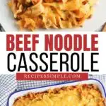 Pinterest Pin for the Beef Noodle Casserole.